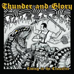 Thunder and Glory : Living in the Crossfire